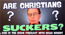 Are Christians Suckers